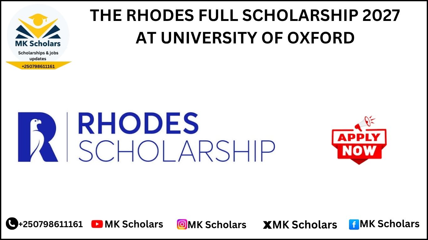THE RHODES FULL SCHOLARSHIP 2027 AT UNIVERSITY OF OXFORD